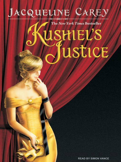 Title details for Kushiel's Justice by Jacqueline Carey - Wait list